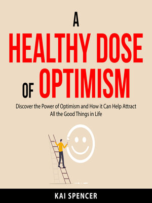 cover image of A Healthy Dose of Optimism